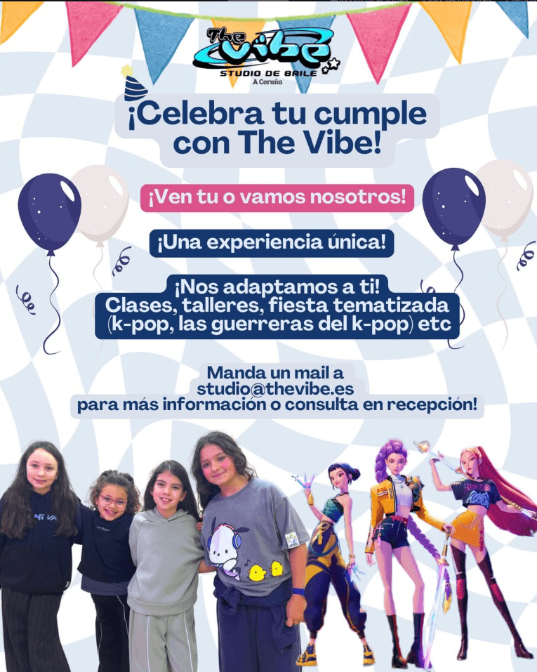 Cartel «¡Celebra tu cumple con The Vibe!»: vamos nosotros o vienes tú; clases, talleres o fiesta tematizada de K-pop. Información en studio@thevibe.es o en recepción.